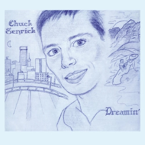 CHUCK SENRICK / DREAMIN'