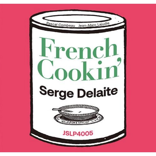 SERGE DELAITE / セルジュ・デラート / FRENCH COOKIN'