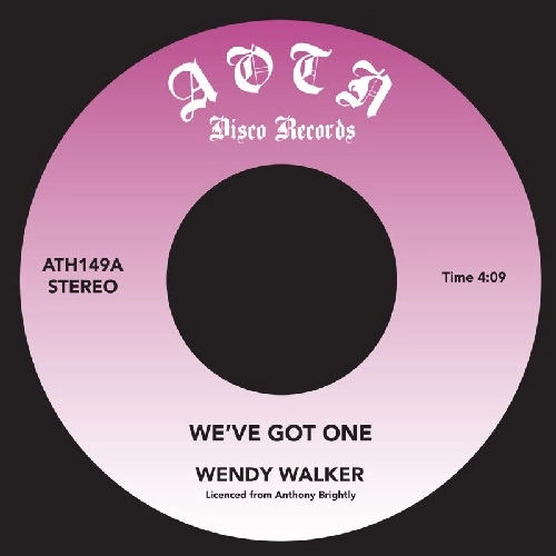 WENDY WALKER / LEGAL ASSAULT / WE'VE GOT ONE / NICE AND SLOW (SOUL)