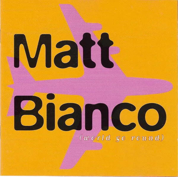 MATT BIANCO / マット・ビアンコ / WORLD GO ROUND