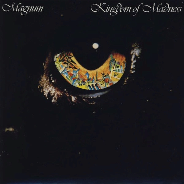 MAGNUM (from UK) / マグナム / KINGDOM OF MADNESS / キングダム･オヴ･マッドネス（紙ジャケット SHM-CD）