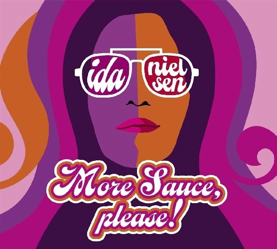 IDA NIELSEN / MORE SAUCE, PLEASE!