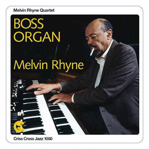 MELVIN RHYNE / メルヴィン・ライン / BOSS ORGAN