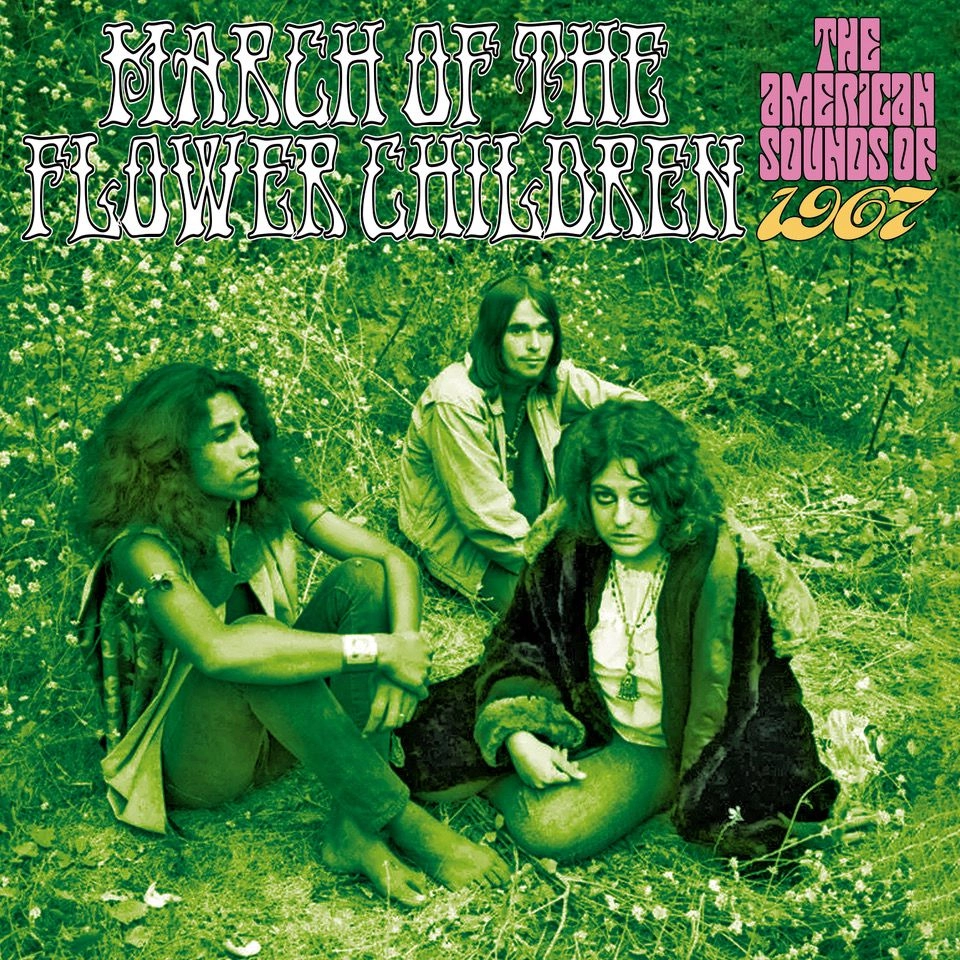 V.A. (ROCK) / MARCH OF THE FLOWER CHILDREN: THE AMERICAN SOUNDS OF 1967 (3CD)