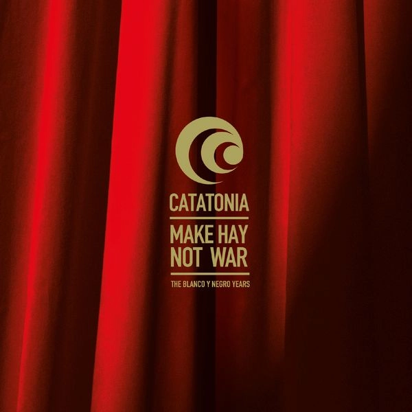 CATATONIA / カタトニア / MAKE HAY NOT WAR - THE BLANCO Y NEGRO YEARS - 5CD CLAMSHELL BOX / MAKE HAY NOT WAR - THE BLANCO Y NEGRO YEARS - 5CD CLAMSHELL BOX 