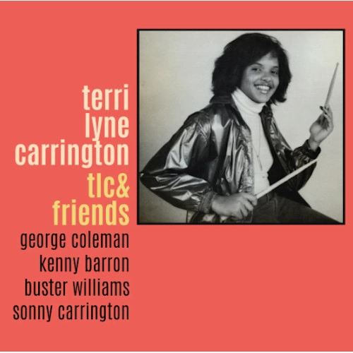 TERRI LYNE CARRINGTON / テリ・リン・キャリントン / TLC&フレンズ