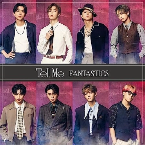 FANTASTICS / Tell Me