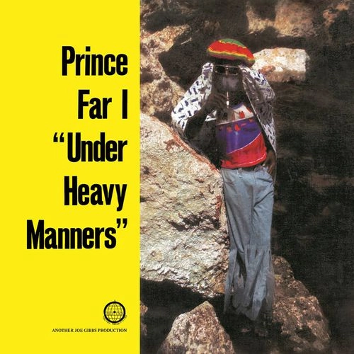 PRINCE FAR I / プリンス・ファー・アイ / UNDER HEAVY MANNERS