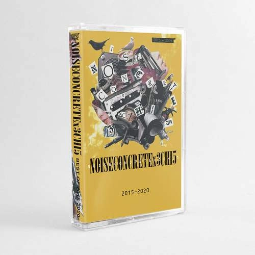 NOISECONCRETEx3CHI5 / BEST OF 2015-2020