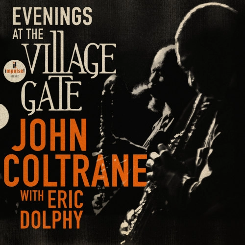 JOHN COLTRANE / ジョン・コルトレーン / ヴィレッジ・ゲイトの夜(SHM-SACD) / EVENINGS AT THE VILLAGE GATE: JOHN COLTRANE WITH ERIC DOLPHY