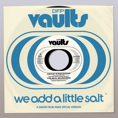 SOUL SEARCHERS / DIMITRI FROM PARIS / ASHLEY'S ROACHCLIP (DIMITRI FROM PARIS EDIT)