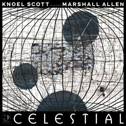 KNOEL SCOTT FT. MARHSALL ALLEN / CELESTIAL