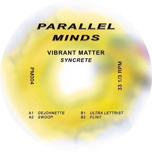 VIBRANT MATTER / SYNCRETE