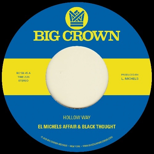 EL MICHELS AFFAIR & BLACK THOUGHT / HOLLOW WAY / I'M STILL SOMEHOW