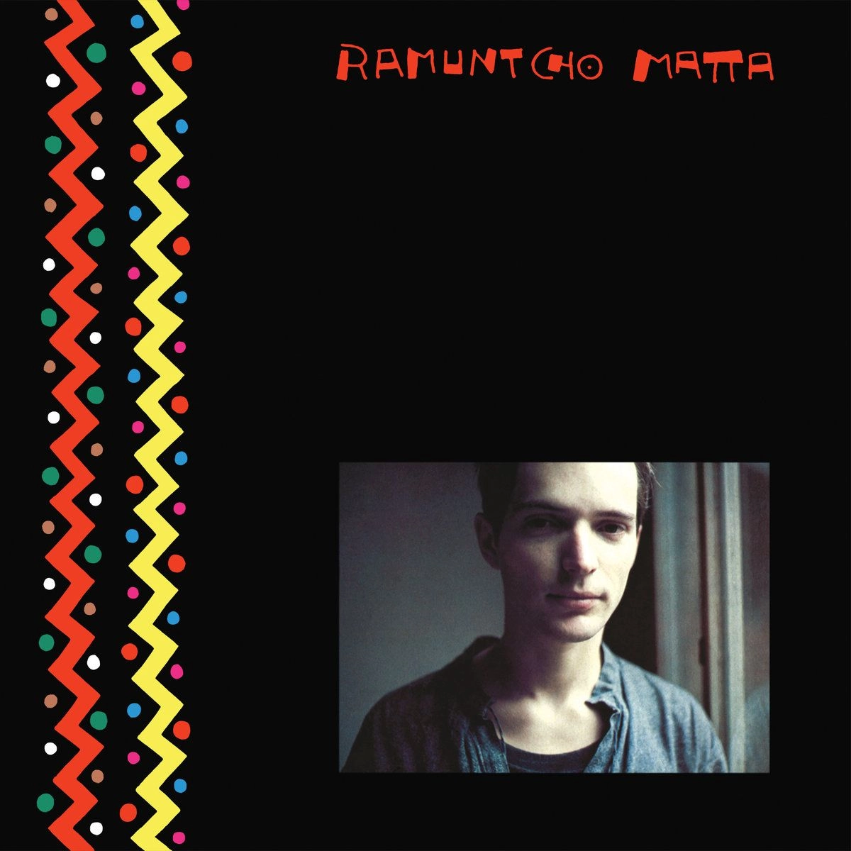 RAMUNTCHO MATTA / ラムンショー・マッタ / RAMUNTCHO MATTA (VINYL)