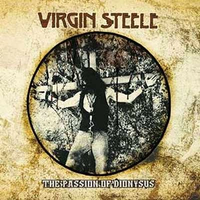 VIRGIN STEELE / ヴァージン・スティール / THE PASSION OF DIONYSUS / PASSION OF DIONYSUS