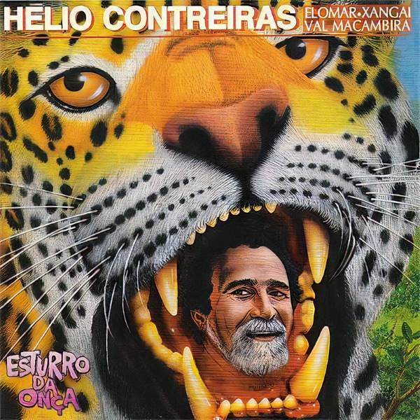 HELIO CONTREIRAS / エリオ・コントレイラス / ESTURRO DA ONCA