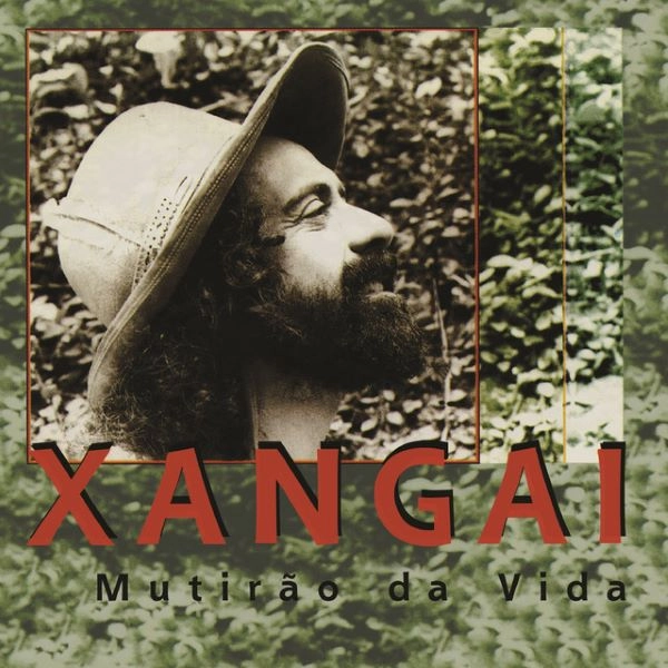 XANGAI / シャンガイ / MUTIRAO DA VIDA