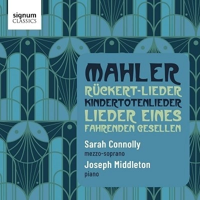 SARAH CONNOLLY / サラ・コノリー / MAHLER SONGS