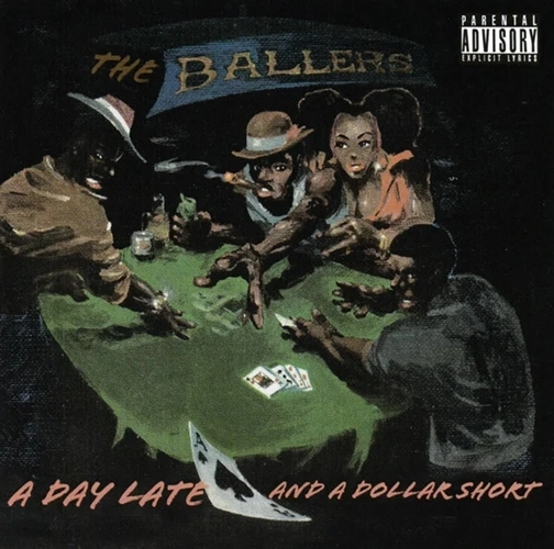 BALLERS / A DAY LATE AND A DOLLAR SHORT "CD" (REISSUE)