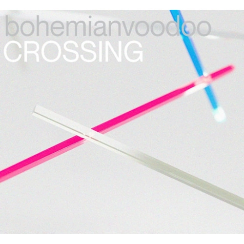 bohemianvoodoo / ボヘミアンヴードゥー / CROSSING