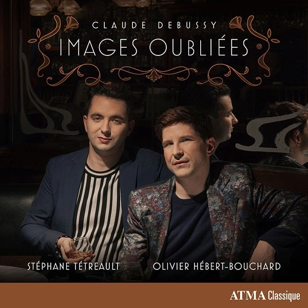 STEPHANE TETREAULT / ステファン・テトロー / DEBUSSY:IMAGES OUBLIEES