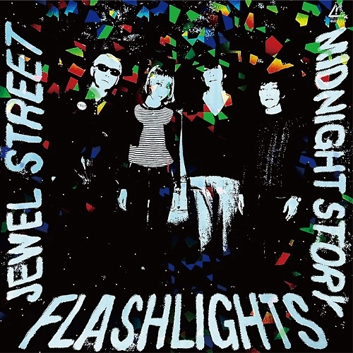 FLASHLIGHTS (JPN/PUNK) / JEWLSTREET / MIDNIGHT STORY（7"）
