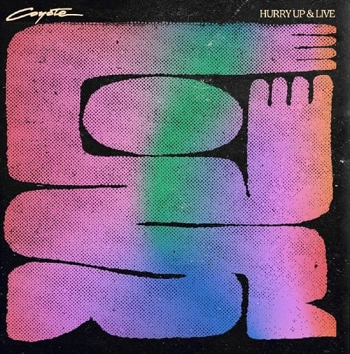 COYOTE (UK BALEARIC) / コヨーテ / HURRY UP & LIVE
