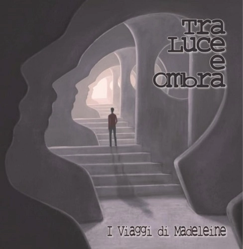 I VIAGGI DI MADELEINE / TRA LUCE E OMBRA
