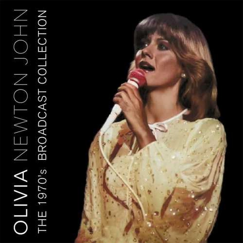 OLIVIA NEWTON-JOHN / オリヴィア・ニュートン・ジョン / THE 1970S BROADCAST COLLECTION (2CD)