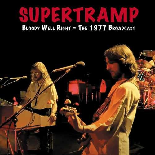 SUPERTRAMP / スーパートランプ / BLOODY WELL RIGHT:THE 1977 BROADCASTS (2CD) / BLOODY WELL RIGHT:THE 1977 BROADCASTS