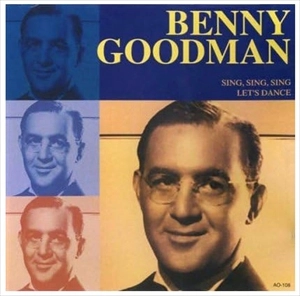 BENNY GOODMAN / ベニー・グッドマン / オール･ザ･ベスト