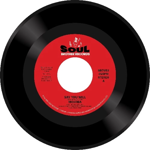 MOJOBA / SAY YOU WILL / I KNOW