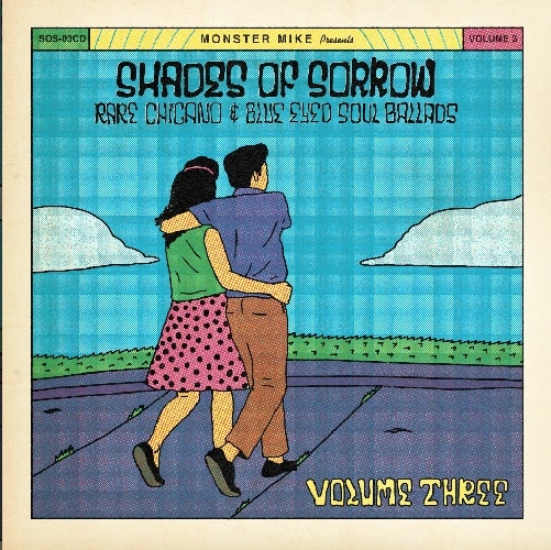 V.A. (SHADES OF SORROW) / SHADES OF SORROW - RARE CHICANO AND BLUE EYED SOUL BALLADS VOL.3