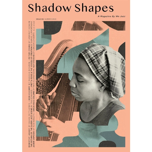 WE JAZZ MAGAZINE / ISSUE 8: "SHADOW SHAPES"