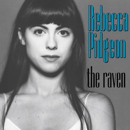 REBECCA PIDGEON / レベッカ・ピジョン / THE RAVEN (HYBRID SACD)