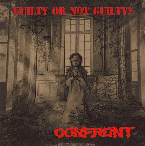 CONFRONT (JPN/PUNK) / GUILTY OR NOT GUILTY?