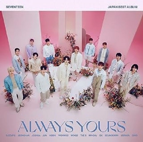 SEVENTEEN (K-POP) / SEVENTEEN JAPAN BEST ALBUM「ALWAYS YOURS」