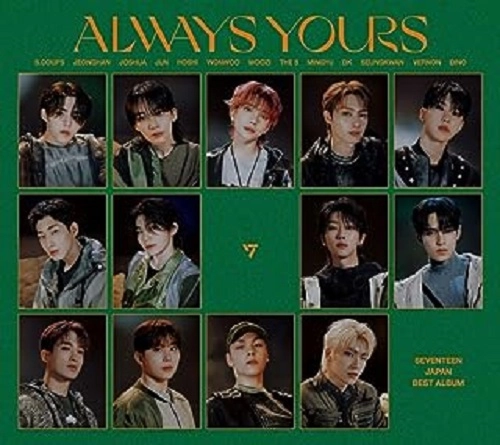 SEVENTEEN (K-POP) / SEVENTEEN JAPAN BEST ALBUM「ALWAYS YOURS」