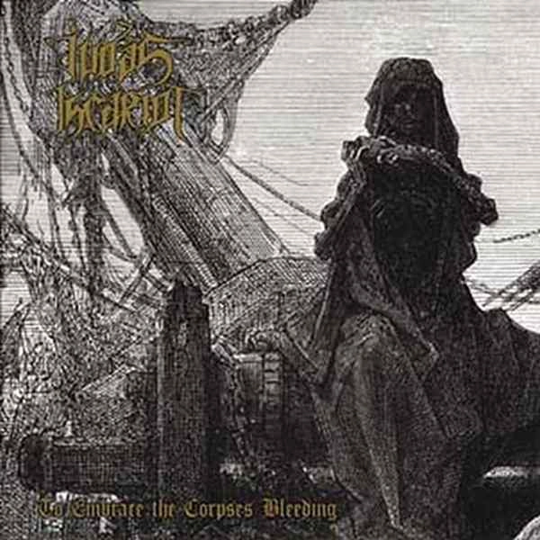 JUDAS ISCARIOT / ジューダス・イスカリオット / TO EMBRACE THE CORPSES BLEEDING