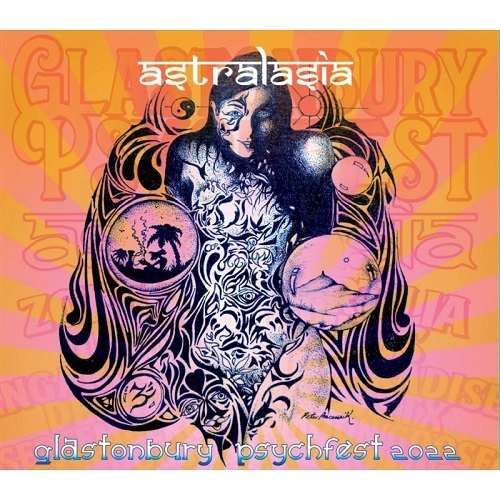 ASTRALASIA / アストラレイジア / GLASTONBURY PSYCHFEST 2022