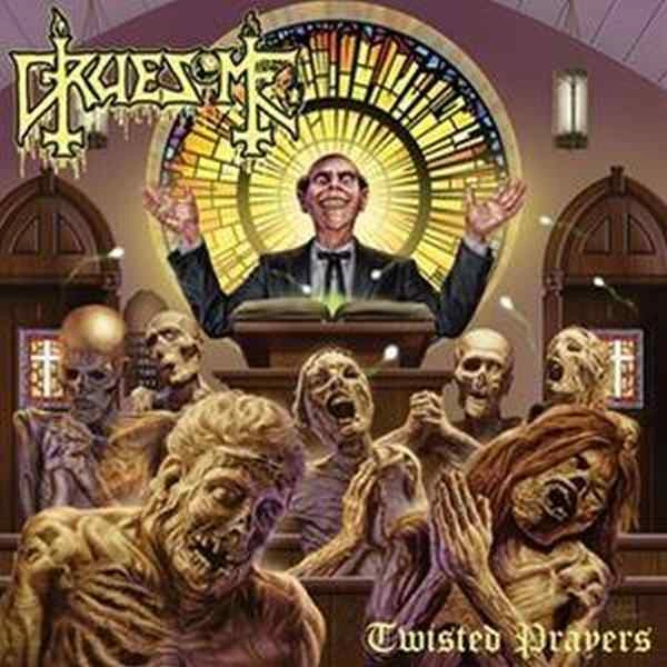 GRUESOME / TWISTED PRAYERS