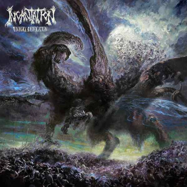 INCANTATION / インカンテーション / UNHOLY DEIFICATION