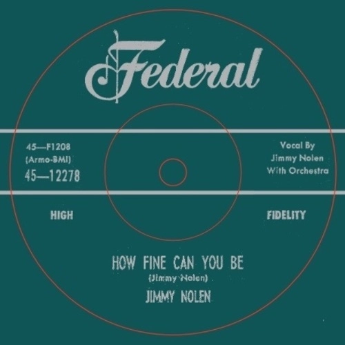 JIMMY NOLEN / ジミー・ノーレン / HOW FINE CAN YOU BE / STROLLIN' WITH NOLEN