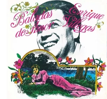 ENRIQUE VILLEGAS / エンリケ・ビジェガス / BALADAS DE AMOR