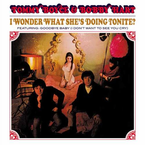 TOMMY BOYCE & BOBBY HART / トミー・ボイス&ボビー・ハート / I WONDER WHAT SHE'S DOING TONITE (RED COLORED LP)