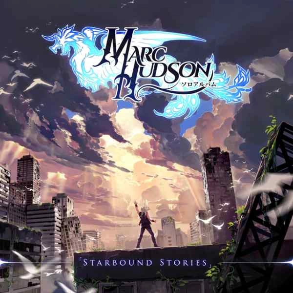 MARC HUDSON / マーク・ハドソン / スターバウンド・ストーリーズ / STARBOUND STORIES