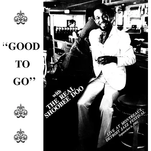 REAL SHOOBEEDOO / ザ・リアル・シュービー・ドゥー / GOOD TO GO