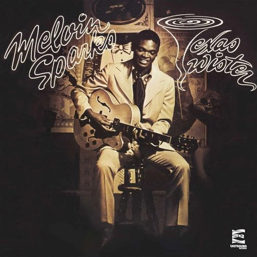 MELVIN SPARKS / メルヴィン・スパークス / TEXAS TWINSTER
