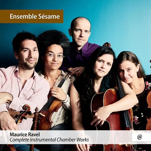 ENSEMBLE SESAME / アンサンブル・セザミ / RAVEL:COMPLETE INSTRUMENTAL CHAMBER WORKS